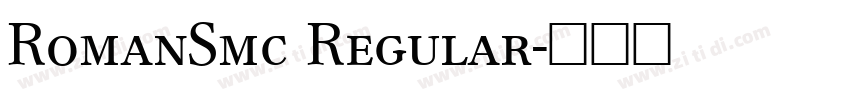 RomanSmc Regular字体转换 RomanSmc Regular字体转换